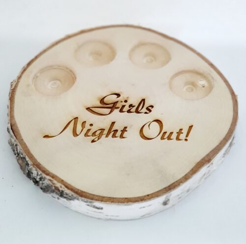 houten schijf met girls night out gravure